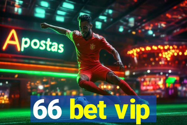 66 bet vip